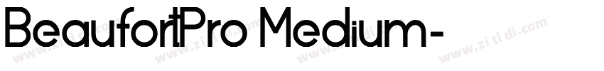 BeaufortPro Medium字体转换